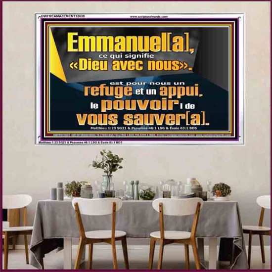 Emmanuel[a], ce qui signifie «Dieu avec nous». le pouvoir |de vous sauver[a]. Art mural avec grand cadre en acrylique et écritures (GWFREAMAZEMENT12638) 