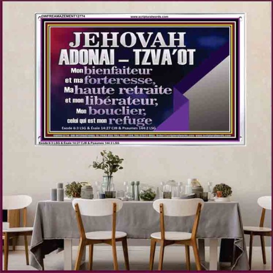 JEHOVAH ADONAI  TZVA'OT....Mon bienfaiteur et mon libérateur. Cadre acrylique d'art mural inspirant ultime (GWFREAMAZEMENT12774) 