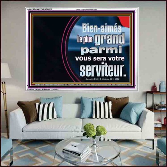 Bien-aimés Le plus grand parmi vous sera votre serviteur. Cadre acrylique pour mur de couloir (GWFREAMAZEMENT11536) 