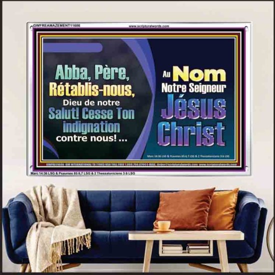 Abba, Père, Rétablis-nous, Dieu de notre Salut! Cadre acrylique Power Bible unique (GWFREAMAZEMENT11686) 