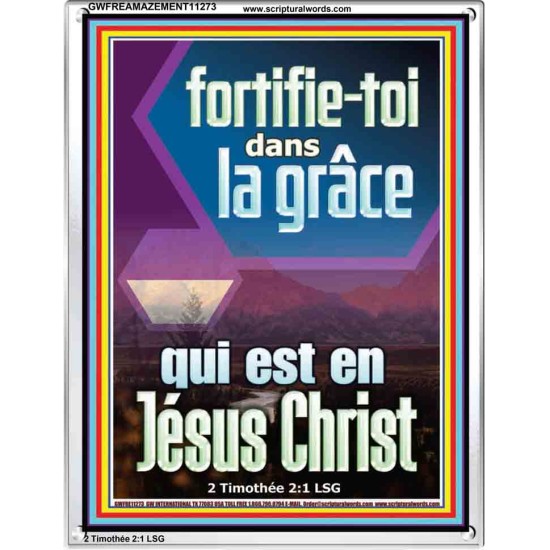 fortifie-toi dans la grâce qui est en Jésus Christ Versets bibliques en cadre acrylique (GWFREAMAZEMENT11273) 