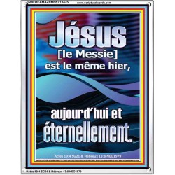 Jésus [le Messie] est le même hier, aujourd'hui, et éternellement. Décor biblique avec cadre en acrylique (GWFREAMAZEMENT11475) 
