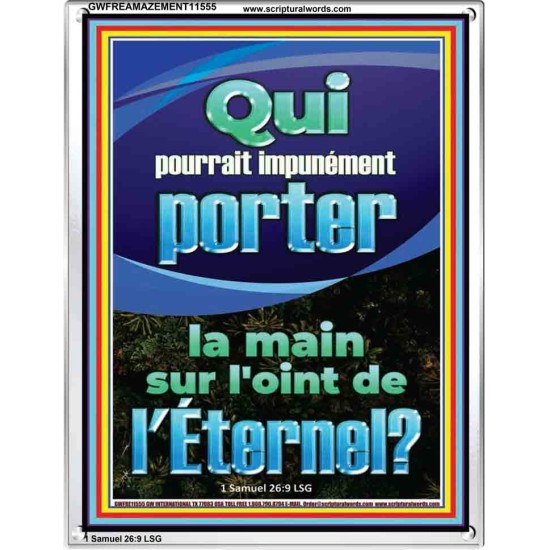 Qui pourrait impunément porter la main sur l'oint de l'Éternel. Art scriptural de cadre acrylique personnalisé (GWFREAMAZEMENT11555) 