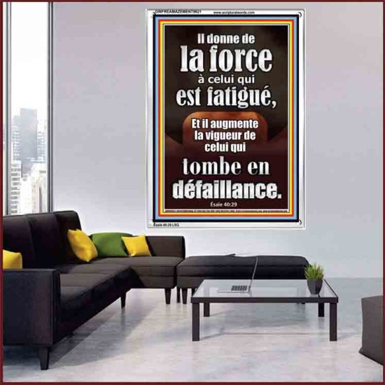 Il donne de la force à celui qui est fatigué, Cadre acrylique scriptural unique (GWFREAMAZEMENT9621) 