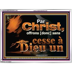 Par Christ, offrons [donc] sans cesse à Dieu un sacrifice de louange. Cadre acrylique chrétien juste vivant (GWFREAMBASSADOR11326) 