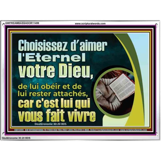 Choisissez d'aimer l'Eternel votre Dieu, de lui obéir et de lui rester attachés,  Cadre en acrylique versets bibliques inspirants (GWFREAMBASSADOR11499) 