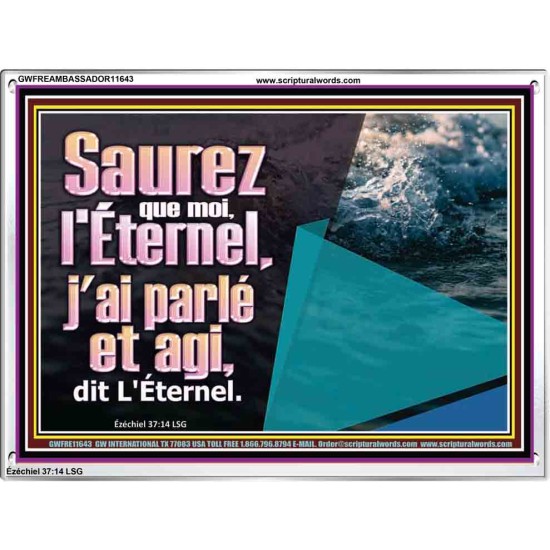 Saurez que moi, l'Éternel, j'ai parlé et agi, dit L'Éternel. Art du cadre acrylique versets bibliques (GWFREAMBASSADOR11643) 