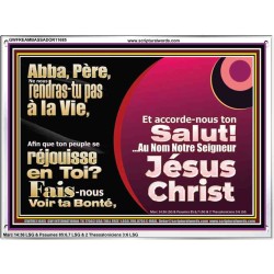 Abba Père, Fais-nous Voir ta Bonté, redonne-nous la vie. Cadre acrylique scriptural unique (GWFREAMBASSADOR11685) "48X32"