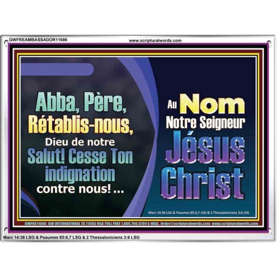Abba, Père, Rétablis-nous, Dieu de notre Salut! Cadre acrylique Power Bible unique (GWFREAMBASSADOR11686) 