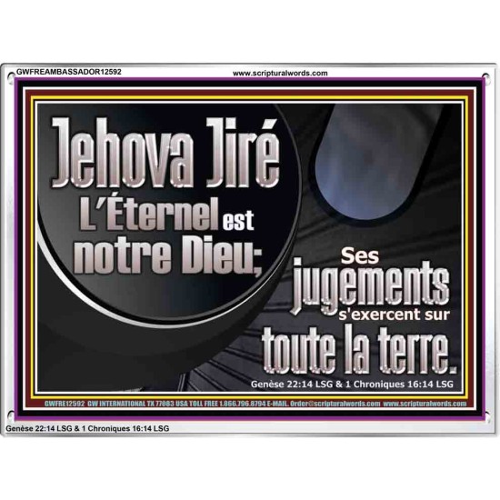 Ses jugements s'exercent sur toute la terre. Peintures bibliques personnalisées (GWFREAMBASSADOR12592) 