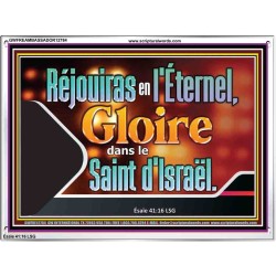 Réjouiras en l'Éternel, Gloire dans le Saint d'Israël. Cadre acrylique scriptural unique (GWFREAMBASSADOR12784) 