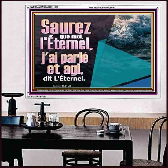 Saurez que moi, l'Éternel, j'ai parlé et agi, dit L'Éternel. Art du cadre acrylique versets bibliques (GWFREAMBASSADOR11643) 