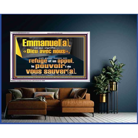 Emmanuel[a], ce qui signifie «Dieu avec nous». le pouvoir |de vous sauver[a]. Art mural avec grand cadre en acrylique et écritures (GWFREAMBASSADOR12638) 