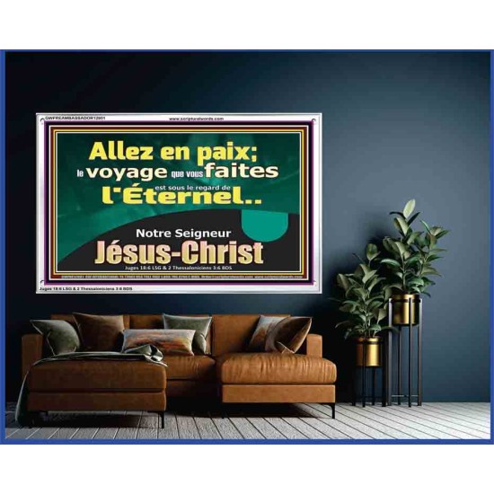 Allez en paix; le voyage que vous faites est sous le regard de l'Éternel. Cadre acrylique versets bibliques pour la maison en ligne (GWFREAMBASSADOR12801) 