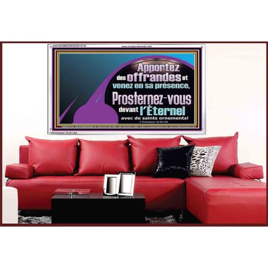 Apportez des offrandes et venez en sa présence, Cadre acrylique d'art mural inspirant ultime (GWFREAMBASSADOR12736) 