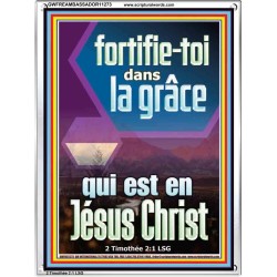 fortifie-toi dans la grâce qui est en Jésus Christ Versets bibliques en cadre acrylique (GWFREAMBASSADOR11273) 