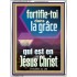 fortifie-toi dans la grâce qui est en Jésus Christ Versets bibliques en cadre acrylique (GWFREAMBASSADOR11273) "32X48"