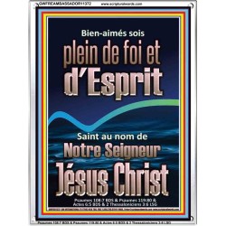 sois plein de foi et d'Esprit Saint au nom de Notre Seigneur Jésus Christ Tableau d'art mural inspirant ultime (GWFREAMBASSADOR11372) 