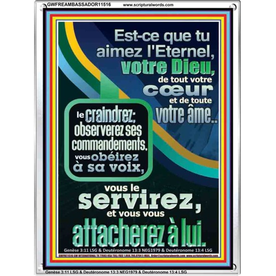 Est-ce que tu aimez l'Eternel, votre Dieu, de tout votre cœur et de toute votre âme Écriture de cadre acrylique personnalisée (GWFREAMBASSADOR11516) 