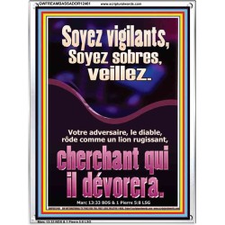 Soyez vigilants, Soyez sobres, veillez. Cadre acrylique puissance ultime (GWFREAMBASSADOR12461) 