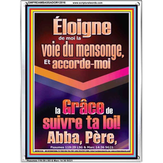 Éloigne de moi la voie du mensonge, Abba, Père,  Versets bibliques en cadre acrylique en ligne (GWFREAMBASSADOR12516) 