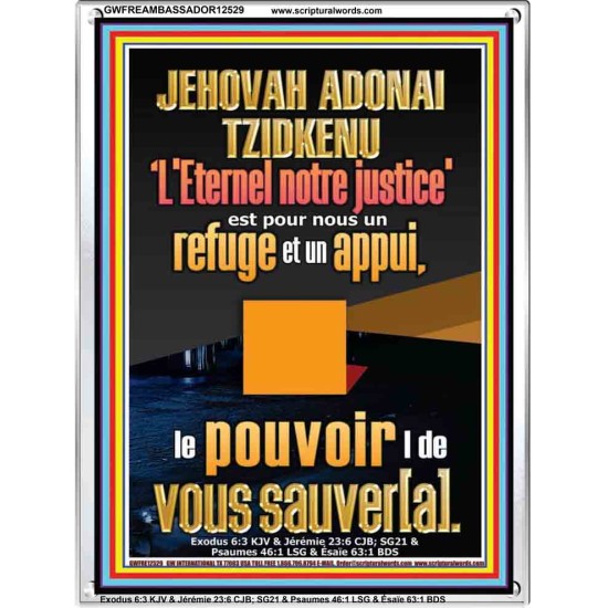 JEHOVAH ADONAI TZIDKENU L'Eternel notre justice'  Image de puissance ultime (GWFREAMBASSADOR12529) 