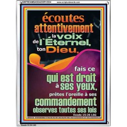 écoutes attentivement la voix de l'Éternel, ton Dieu, Versets bibliques en cadre acrylique en ligne (GWFREAMBASSADOR12534) "32X48"