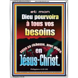 Et mon Dieu pourvoira à tous vos besoins selon sa richesse, avec gloire, en Jésus-Christ. Cadre acrylique puissance ultime (GWFREAMBASSADOR9614) 