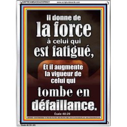 Il donne de la force à celui qui est fatigué, Cadre acrylique scriptural unique (GWFREAMBASSADOR9621) 