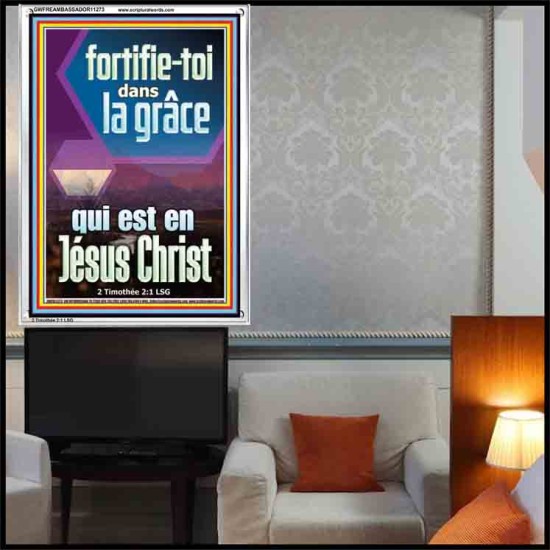 fortifie-toi dans la grâce qui est en Jésus Christ Versets bibliques en cadre acrylique (GWFREAMBASSADOR11273) 