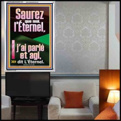 Saurez que moi, l'Éternel, j'ai parlé et agi, dit L'Éternel. Écritures de cadre acrylique personnalisées (GWFREAMBASSADOR11519) "32X48"