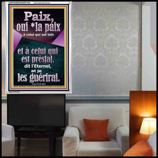 Paix, oui *la paix à celui qui est loin et à celui qui est près[a], dit l'Eternel, et je les guérirai. Cadre acrylique mural sanctuaire (GWFREAMBASSADOR11630) 