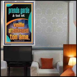 prends garde à toi et veille attentivement sur ton âme. Cadre Acrylique Verset Biblique en ligne (GWFREAMBASSADOR12535) "32X48"