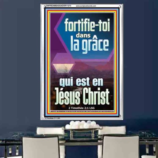 fortifie-toi dans la grâce qui est en Jésus Christ Versets bibliques en cadre acrylique (GWFREAMBASSADOR11273) 