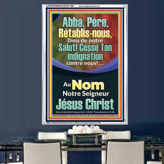 Abba, Père, Cesse Ton indignation contre nous! Verset biblique imprimable sur cadre acrylique (GWFREAMBASSADOR11598) 