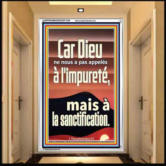 Car Dieu ne nous a pas appelés à l'impureté, mais à la sanctification Cadre acrylique mural pour chambre d'amis (GWFREAMBASSADOR11249) 