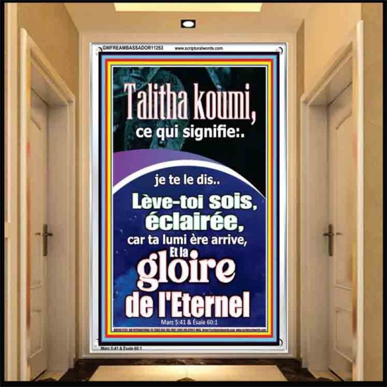 Talitha koumi, ce qui signifie:..je te le dis..Lève-toi, sois éclairée, car ta lumière arrive, Cadre Acrylique Oeuvre Chrétienne (GWFREAMBASSADOR11253) 