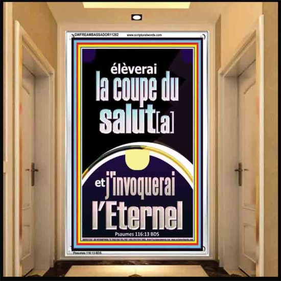 élèverai la coupe du salut[a] et j'invoquerai l'Eternel Art mural scripturaire à grand cadre en acrylique (GWFREAMBASSADOR11282) 