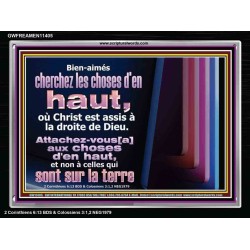 Bien-aimés cherchez les choses d'en haut, où Christ est assis à la droite de Dieu. Cadre acrylique d'église (GWFREAMEN11405) "33X25"