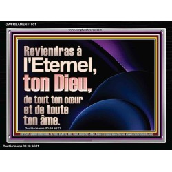 Reviendras à l'Eternel, ton Dieu, de tout ton c&oelig;ur et de toute ton âme. Cadre acrylique Verset biblique en ligne (GWFREAMEN11501) "33X25"