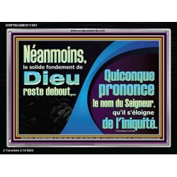 Quiconque prononce le nom du Seigneur, qu'il s'éloigne de l'iniquité. Cadre acrylique pour mur intérieur (GWFREAMEN11561) 