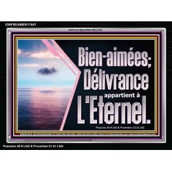 Bien-aimées; Délivrance appartient à L'Eternel. Versets bibliques en cadre acrylique (GWFREAMEN11641) 