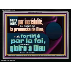 fortifié par la foi, donnant gloire à Dieu Cadre Acrylique Versets Bibliques en ligne (GWFREAMEN11664) 