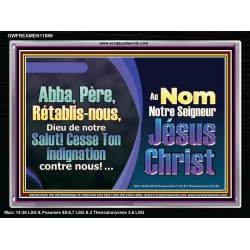Abba, Père, Rétablis-nous, Dieu de notre Salut! Cadre acrylique Power Bible unique (GWFREAMEN11686) "33X25"