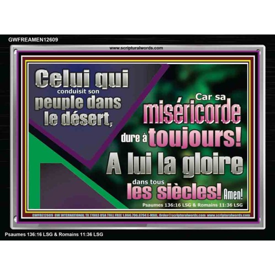 Celui qui conduisit son peuple dans le désert, A lui la gloire dans tous les siècles! Amen!  Verset biblique d'inspiration de cadre acrylique personnalisé (GWFREAMEN12609) 