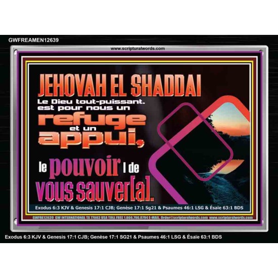 JEHOVAH  EL SHADDAI..Le Dieu tout-puissant le pouvoir |de vous sauver[a]. Art mural avec grand cadre en acrylique et écritures (GWFREAMEN12639) 