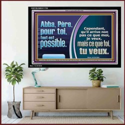 Abba, Père, pour toi, tout est possible. Cadre acrylique chrétien juste vivant (GWFREAMEN11706) 