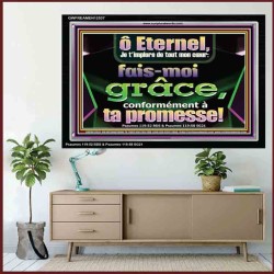 ô Eternel, de tout mon cœur: fais-moi grâce, conformément à ta promesse! Impressions d'art sur cadre acrylique (GWFREAMEN12537) 