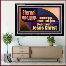 Saint Eternel, donner moi exultant joie, au nom du Seigneur Jésus Christ. Cadre acrylique des Écritures (GWFREAMEN12559) 