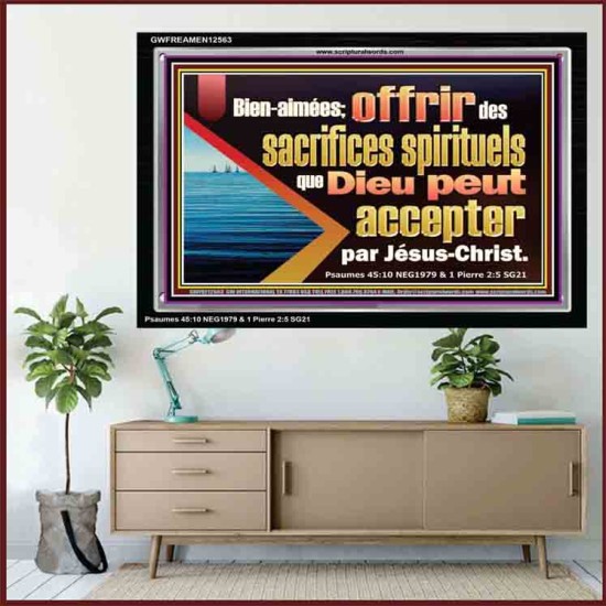 offrez des sacrifices spirituels que Dieu peut accepter par Jésus-Christ. Décoration murale (GWFREAMEN12563) 